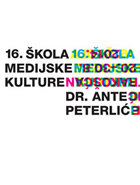 16. KOLA MEDIJSKE KULTURE <i>Dr. ANTE PETERLI</i>