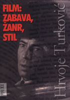 FILM: ZABAVA, ANR, STIL