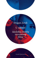 U ZAKLON!<br>Ideoloka itanka suvremenog filma