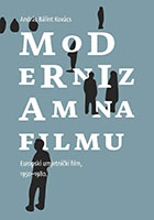 MODERNIZAM NA FILMU<br>Europski umjetniki film, 1950‒1980.