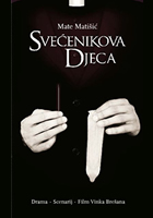 SVEENIKOVA DJECA<br>Drama  scenarij  film Vinka Breana 